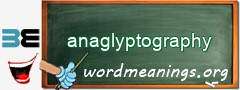 WordMeaning blackboard for anaglyptography
